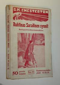 Ruhtinas Saradinen synnit : n:o 3 Salapoliisikertomussarjasta Isä Brownin yksinkertaisuus