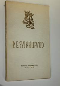 P E Svinhufvud : Suomen vapaustaistelun merkkimies