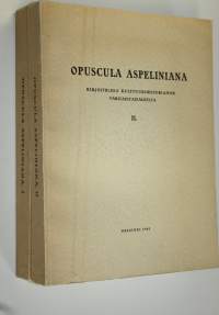 Opuscula Aspeliniana 1-2 : kirjoitelmia kulttuurihistoriamme varhaistaipaleelta : J R Aspelinin satavuotispäiväksi 1 VIII 1942