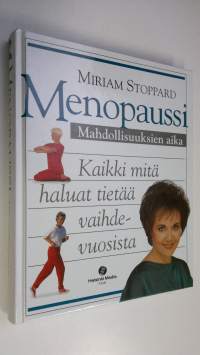 Menopaussi : mahdollisuuksien aika