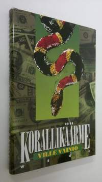 Korallikäärme : jännitysromaani