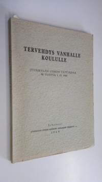 Tervehdys vanhalle koululle : Jyväskylän lyseon täyttäessä 90 vuotta 1.10.1948