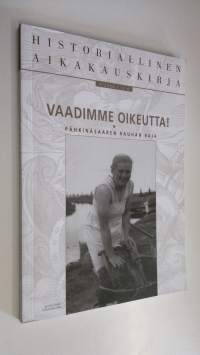 Historiallinen aikakauskirja 4/2006 : Vaadimme oikeutta! - Pähkinäsaaren rauhan raja