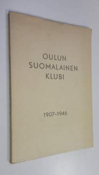 Oulun suomalainen klubi 1907-1946