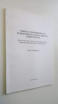 Vertical transmission of intrapartum vaginal group B streptococci : the use of the latex agglutination test in identification of heavy colonization