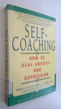 Self-Coaching : hoe to heal anxiety and depression