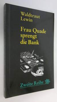 Frau Quade sprengt die Bank (UUDENVEROINEN)