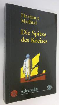 Die Spitze des Kreises : Kriminalroman (UUDENVEROINEN)