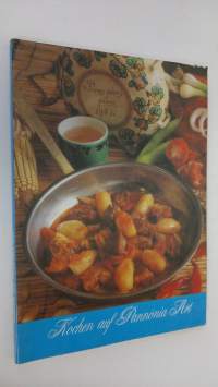 Kochen auf Pannonia Art
