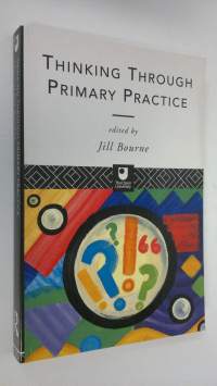 Thinking Through Primary Practice
