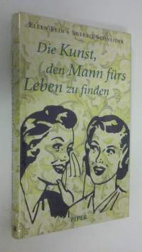 Die Kunst, den Mann furs Leben zu finden (UUSI)