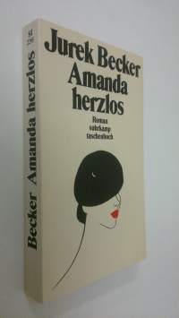 Amanda herzlos : Roman (ERINOMAINEN)