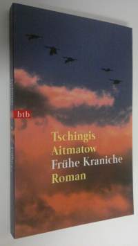 Fruhe Kraniche : roman (UUDENVEROINEN)