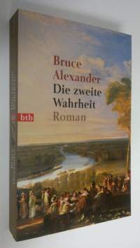 Die zweite Wahrheit : Roman (UUDENVEROINEN)