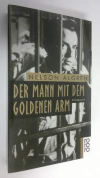 Der Mann mit dem goldenen Arm Roman (ERINOMAINEN)