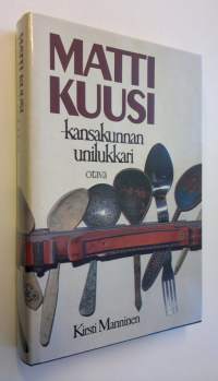 Matti Kuusi - kansakunnan unilukkari