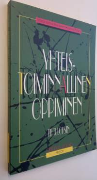 Yhteistoiminnallinen oppiminen : tie tuloksiin (ERINOMAINEN)