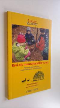 Kivi ois muurahaiselle vuori : pienten lasten käsityksiä matematiikasta ja luontoilmiöistä (UUDENVEROINEN)