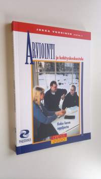Arviointi ja kehityskeskustelu : koko kuva oppijasta (ERINOMAINEN)