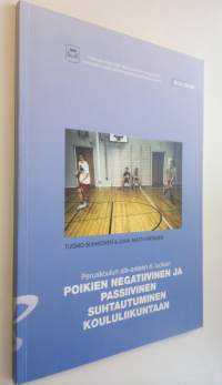 Peruskoulun ala-asteen 6 luokan poikien negatiivinen ja passiivinen suhtautuminen koululiikuntaan