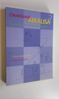 Onnistunut aikalisä : kokemuksia koululykkäyksestä