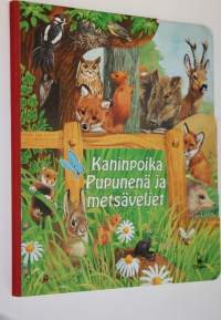 Kaninpoika Pupunenä ja metsäveljet