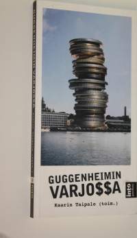 Guggenheimin varjossa