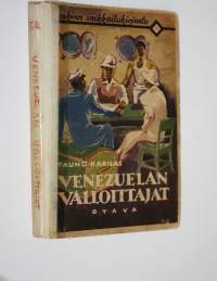 Venezuelan valloittajat : Karibian merirosvojen seikkailuja