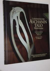 Lääninkivalteri Aschanin talo Heinolassa = Landsgevaldiger Aschans hus i Heinola = Aschan House in Heinola