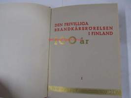 Den frivilliga brandkårsrörelsen i Finland 100 år I 1838-1938. FBK