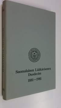 Tusinasta tuhansiksi : Suomalainen lääkäriseura Duodecim 1881-1981