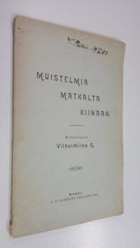 Muistelmia matkalta Kiinaan