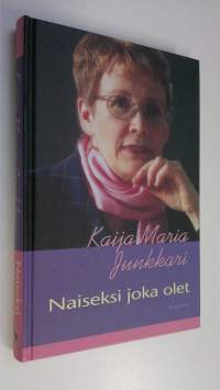 Naiseksi joka olet