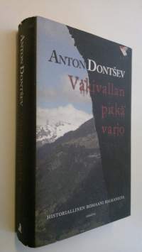 Väkivallan pitkä varjo : historiallinen romaani Balkanilta