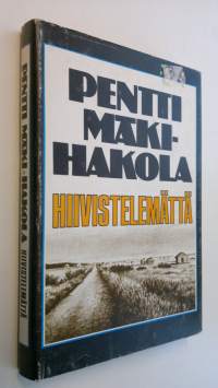 Hiivistelemättä (signeerattu)
