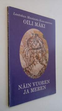 Näin vuoren ja meren : Laatokan Mantsista Koos-saareen (numeroitu)