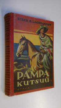 Pampa kutsuu : kertomus nuorisolle