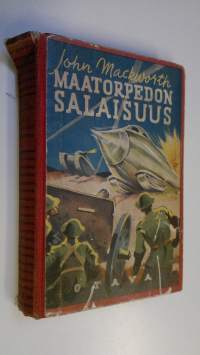 Maatorpedon salaisuus : seikkailuromaani
