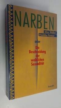Mnarben : oder Die Beschneidung der weiblichen Sexualität