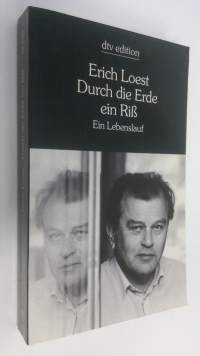 Durch die Erde ein Riss : ein lebenslauf (ERINOMAINEN)