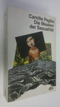 Die Masken der Sexualität