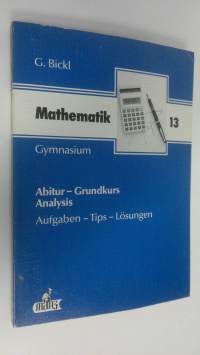 Mathematik Abitur: Analysis - Grundkurs 12