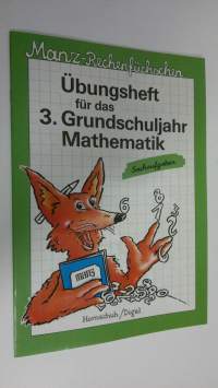 Ubungsheft fur das 3. Grundschuljahr Mathematik : Sachausgaben (ERINOMAINEN)