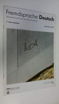 Fremdsprache Deutsch : Zeitschrift für die Praxis des Deutschunterrichts Heft 7 November 1992 ; Hörverstehen