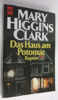 Das Haus am Potomac : Roman