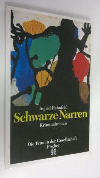 Schwarze Narren : Kriminalroman