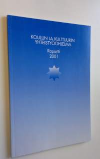 Koulun ja kulttuurin yhteistyöohjelma 1998-2001