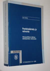 Pankkisääntely ja valvonta : oikeuspoliittinen tutkimus säästöpankkien riskinotosta (signeerattu)