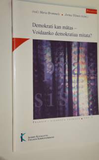 Demokrati kan mätas / Voidaanko demokratiaa mitata?