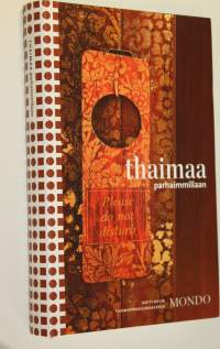Thaimaa parhaimmillaan